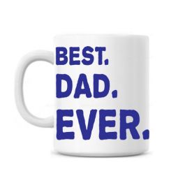 Best Dad Ever Mug