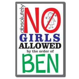 No Girls Allowed Sign
